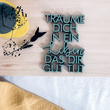 Lade das Bild in den Galerie-Viewer, 3D HERZENSBOTSCHAFT "TRÄUME DICH IN EIN LEBEN, DAS DIR GUT TUT"